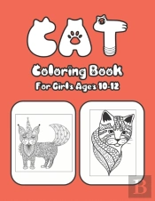 Cat Coloring Book For Girls Ages 10-12