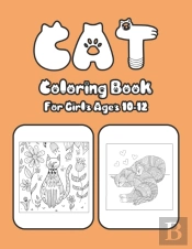 Cat Coloring Book For Girls Ages 10-12