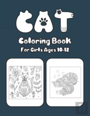 Cat Coloring Book For Girls Ages 10-12