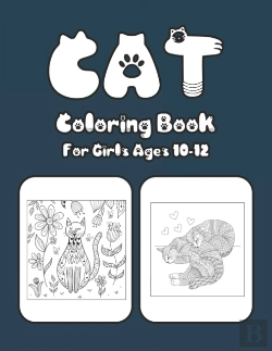 Bertrand.pt - Cat Coloring Book For Girls Ages 10-12