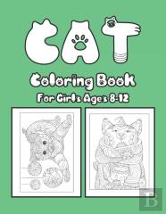 Cat Coloring Book For Girls Ages 8-12