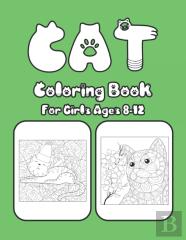 Cat Coloring Book For Girls Ages 8-12