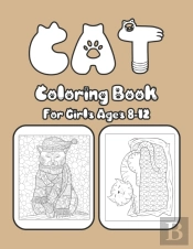 Cat Coloring Book For Girls Ages 8-12
