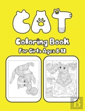 Cat Coloring Book For Girls Ages 8-12