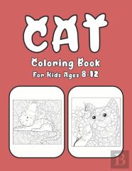 Cat Coloring Book For Kids Ages 8-12