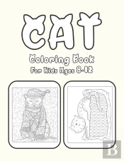 Cat Coloring Book For Kids Ages 8-12