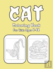 Cat Coloring Book For Kids Ages 8-12