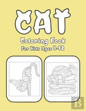 Cat Coloring Book For Kids Ages 8-12