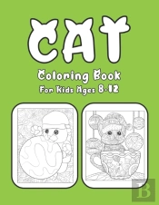 Cat Coloring Book For Kids Ages 8-12