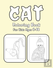 Cat Coloring Book For Kids Ages 8-12