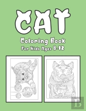 Cat Coloring Book For Kids Ages 8-12