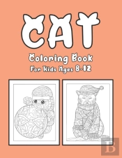 Cat Coloring Book For Kids Ages 8-12