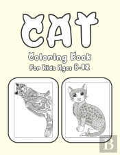 Cat Coloring Book For Kids Ages 8-12