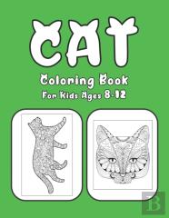 Cat Coloring Book For Kids Ages 8-12