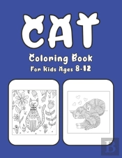 Cat Coloring Book For Kids Ages 8-12