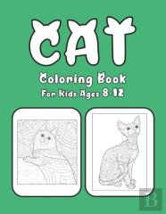 Cat Coloring Book For Kids Ages 8-12
