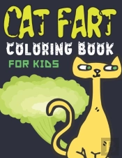 Cat Fart Coloring Book For Kids