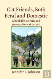 Cat Friends, Both Feral And Domestic