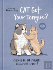 Cat Got Your Tongue?