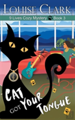 Bertrand.pt - Cat Got Your Tongue (The 9 Lives Cozy Mystery Series, Book 3)