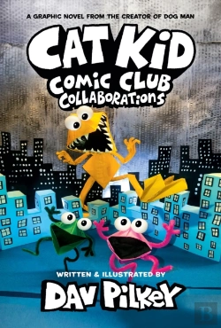 Bertrand.pt - Cat Kid Comic Club 4: From The Creator Of Dog Man