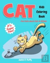 Cat Kids Coloring Book +Fun Facts About Cats & Kittens