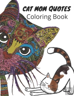 Bertrand.pt - Cat Mom Quotes Coloring Book