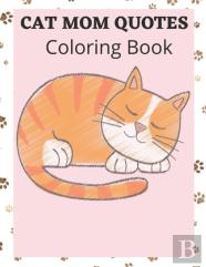 Cat Mom Quotes Coloring Book