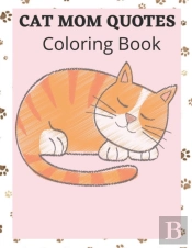 Cat Mom Quotes Coloring Book