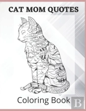 Cat Mom Quotes Coloring Book