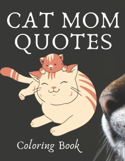 Bertrand.pt - Cat Mom Quotes Coloring Book