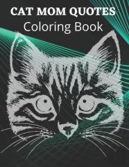 Cat Mom Quotes Coloring Book