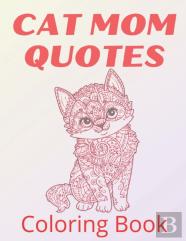 Cat Mom Quotes Coloring Book