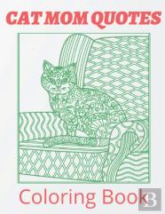 Cat Mom Quotes Coloring Book