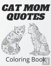 Cat Mom Quotes Coloring Book