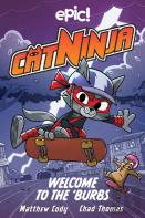 Cat Ninja: Welcome To The 'Burbs