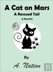 Cat On Mars - A Rescued Tail