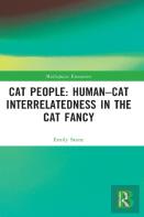 Cat People: Humanâ€“Cat Interrelatedness In The Cat Fancy