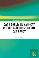 Cat People: Humanâ€“Cat Interrelatedness In The Cat Fancy