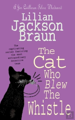 Bertrand.pt - Cat Who Blew The Whistle (The Cat Who  Mysteries, Book 17)