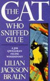 Cat Who Sniffed Glue (The Cat Who  Mysteries, Book 8)