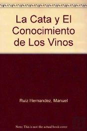 Cata Y El Conocimiento De Los Vinos, La