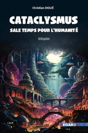 Cataclysmus : Sale Temps Pour L'Humanité