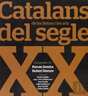 Catalans De Les Lletres I Les Arts Segle Xx