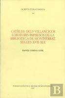 Catàleg Dels Villancicos I Oratoris Impresos De La Biblioteca De Montserrat. Segles Xvii - Xix