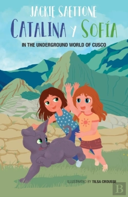 Bertrand.pt - Catalina And Sofia In The Underground World Of Cusco