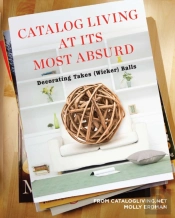 Catalog Living At Its Most Absurd