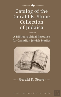 Bertrand.pt - Catalog Of The Gerald K. Stone Collection Of Judaica