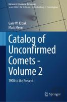 Catalog Of Unconfirmed Comets - Volume 2