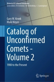 Catalog Of Unconfirmed Comets - Volume 2
